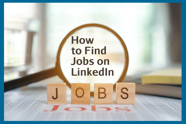 How To Find Jobs On LinkedIn - LinkedIn For Business